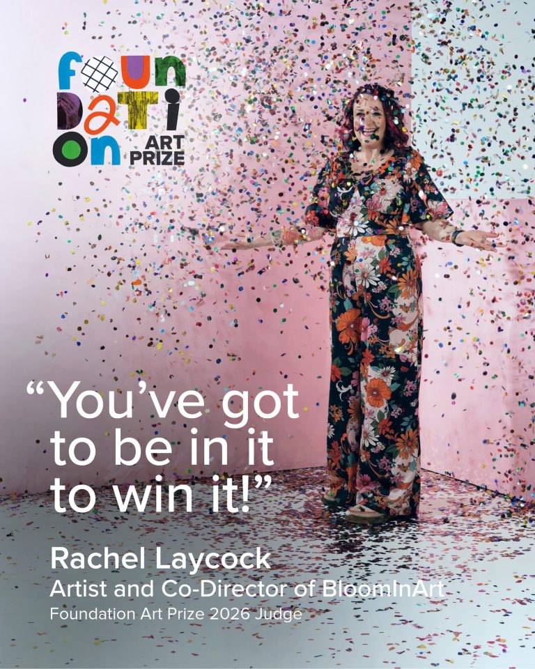 You've got be in it to win it Foundation Art Prize 2026