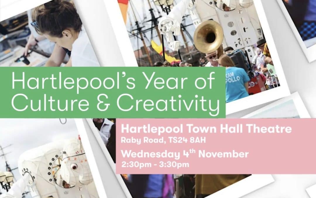 Hartlepool’s Year of Culture & Creativity!
